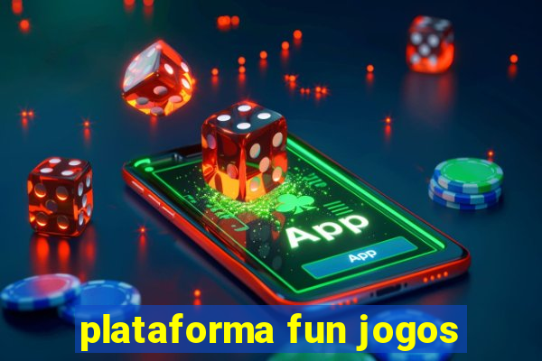 plataforma fun jogos